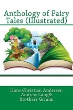 Anthology of Fairy Tales (Illustrated)