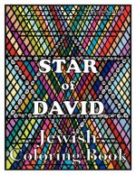 Star of David Jewish Coloring Book: Color for stress relaxation, Jewish meditation, spiritual renewal, Shabbat peace, and healing