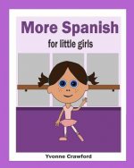 More Spanish for Little Girls