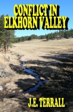 Conflict in Elkhorn Valley