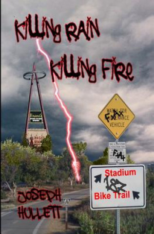 Killing Rain Killing Fire