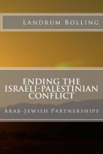 Ending the Israeli-Palestinian Conflict: Arab-Jewish Partnerships