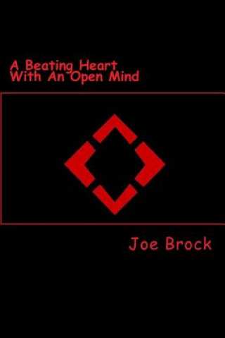 A Beating Heart with an Open Mind
