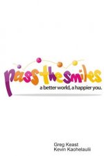 Pass The Smiles: A better world, a happier you.