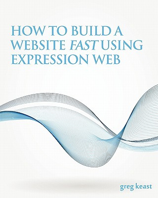How to Build a Website Fast Using Expression Web