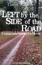 Left by the Side of the Road: Characters without a Novel