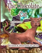 The Chocolate Cat: a short cat tale