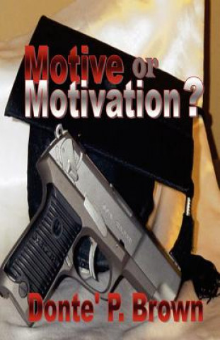 Motive or Motivation?