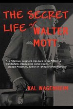 The Secret Life of Walter Mott