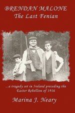 Brendan Malone: The Last Fenian