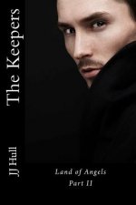 The Keepers, Land of Angels Part II