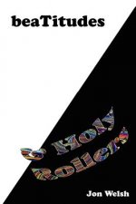 Beatitudes and Holy Rollers