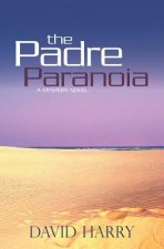 The Padre Paranoia