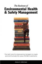 The Business of Environmental Health & Safety Management