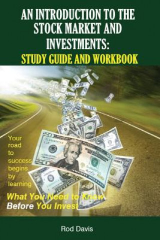 An Introduction to the Stock Market and Investments: Study Guide and Workbook