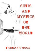 Sufis and Mystics of the World