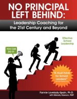 No Principal Left Behind: Leadership Coaching for the 21st Century and Beyond