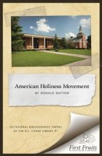 The American Holiness Movement: A Bibliographic Introduction