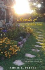 Miracles of Childlike Faith