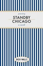 Standby, Chicago