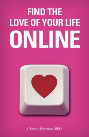 Find the Love of Your Life Online