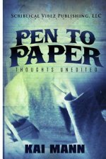 Pen To Paper Thoughts Unedited