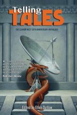 Telling Tales: The Clarion West 30th Anniversary Anthology