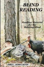 Blind Reading: Reading Material for the Hunting Blind