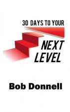 30 Days To Your Next Level
