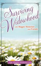 Surviving Widowhood: with Maggie Montclair and Friends