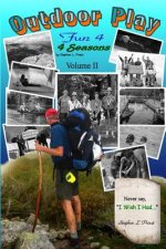 Outdoor Play Vol II Color: Fun 4 4 Seasons Volume II