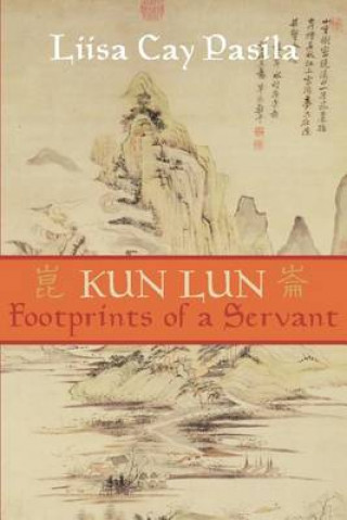 Kun Lun: Footprints of a Servant
