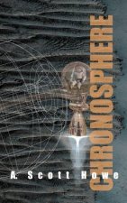 Chronosphere: A science fiction novel