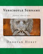 Verschoyle Surname: Ireland: 1600s to 1900s