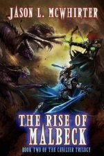 The Rise of Malbeck: Book two of the Cavalier Trilogy