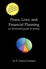 Peace, Love, and Financial Planning: An Illustrated Guide to Money