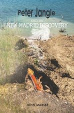 Peter Jangle and the New Madrid Discovery