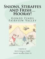 Snions, Stiraffes and Frish... Hooray!: Gonzo Finds Fairview Valley