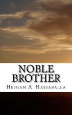 Noble Brother: The Story of the Last Prophet in Poetry