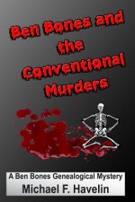 Ben Bones and the Conventional Murders