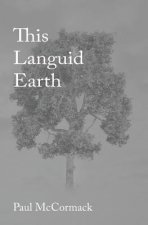 This Languid Earth
