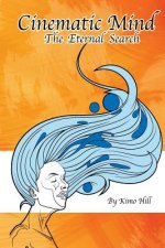 Cinematic Mind: The Eternal Search