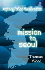 Mission to Seoul