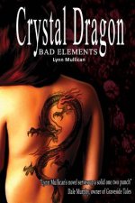 Bad Elements: Crystal Dragon