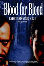 Bad Elements: Blood for Blood