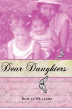 Dear Daughters: Bonita L. Williams