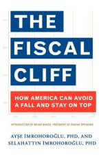 The Fiscal Cliff: How America Can Avoid a Fall And Stay On Top