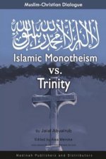 Muslim-Christian Dialogue: Islamic Monotheism vs Trinity