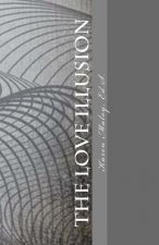 The Love Illusion: Breaking Through the Barriers to Christian Dating