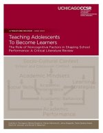 Teaching Adolescents To Become Learners The Role of Noncognitive Factors in Shaping School Performance: A Critical Literature Review